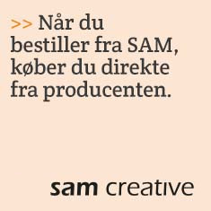 Når du bestiller fra sam, køber du direkte fra producenten